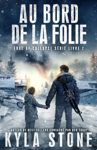 Au Bord De La Folie: Edge of Collapse Serie Livre 2