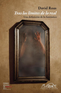 Tras los limites de lo real / Looking for the Limits of the Reality: Una definicion de lo fantastico / A Definition of Fantasy