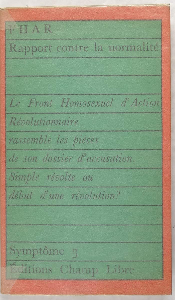 F.H.A.R. : rapport contre la normalité