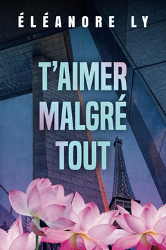 T'aimer malgré tout