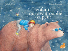 L'enfant qui avait oublié sa peur