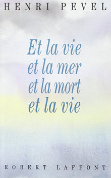 Et Vie et Mer et Mort et