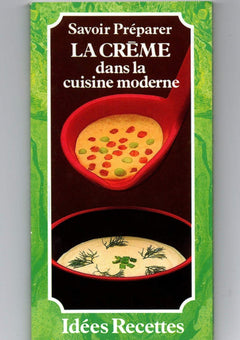 Savoir préparer la crème dans la cuisine moderne.