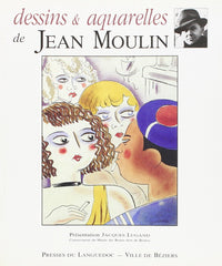 Dessins et aquarelles de Jean Moulin