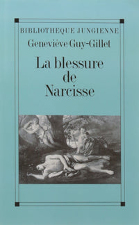 La blessure de Narcisse