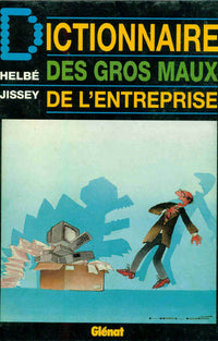 Dictionnaire des gros maux de l'entreprise 053196