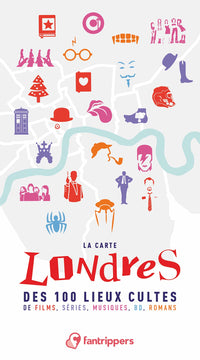 La Carte Londres des 100 lieux cultes de films, séries, musiques, BD, romans