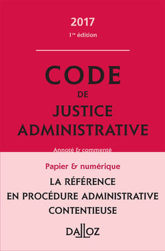 Code de justice administrative: Annoté & commenté