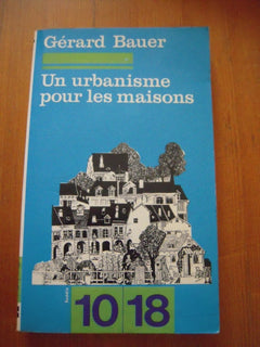 Un urbanisme pour les maisons