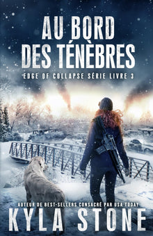 Au bord des ténèbres: Thriller Post-Apocalyptique