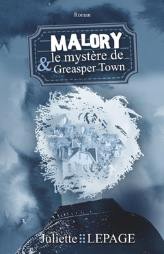 Malory et le mystère de Greasper Town