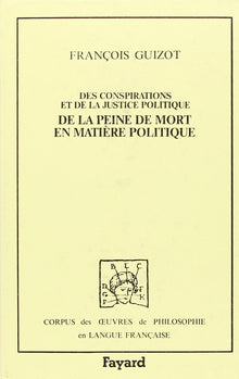 Des conspirations et de la justice politique et De la peine de mort en matière politique