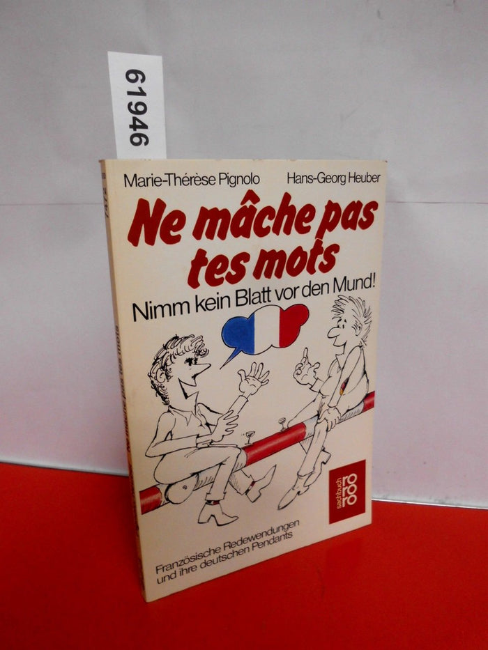 Ne mache pas tes mots.