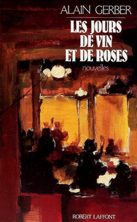 Jours de vin et de roses