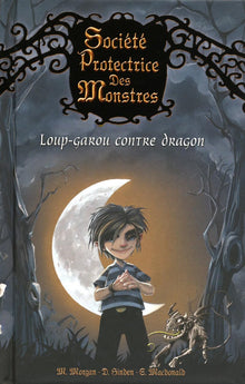 1. Société Protectrice des Monstres : Loup-garou contre dragon