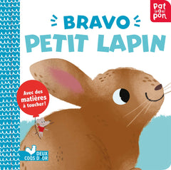Bravo petit lapin: Livre à toucher