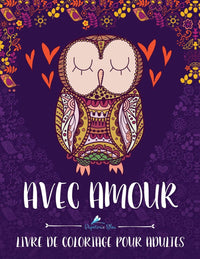 Avec Amour: Livre De Coloriage Pour Adultes