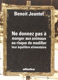 Ne donnez pas a manger aux animaux