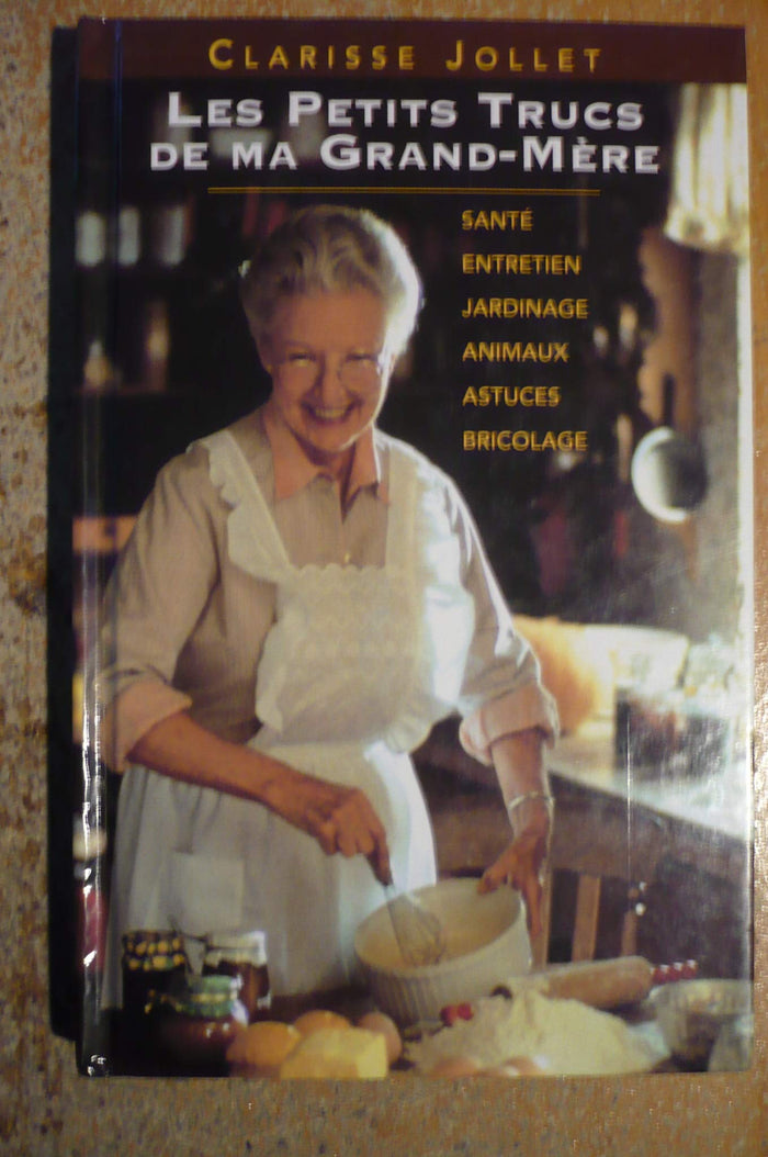 Les petits trucs de ma grand-mère