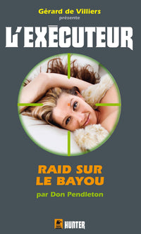 Exécuteur 309 Raid sur le bayou