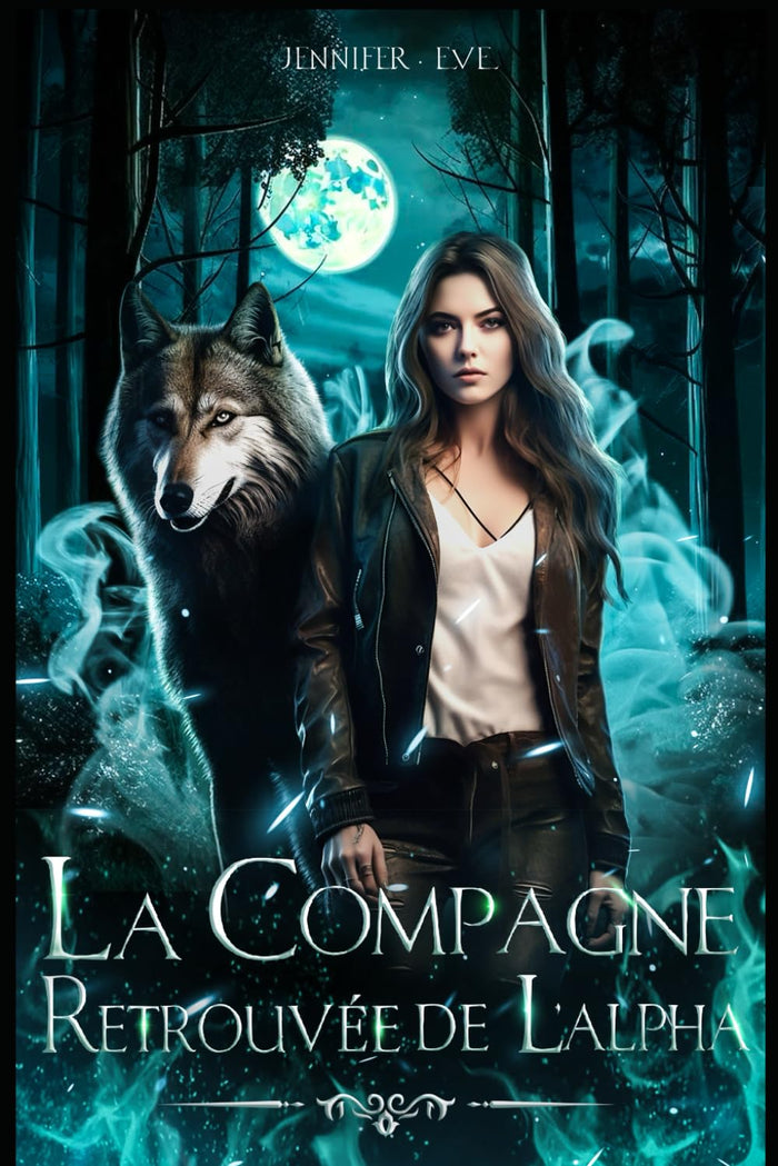 La compagne retrouvée de l'Alpha: Romance paranormale de loups-garous métamorphes Une compagne rejetée