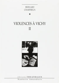 Violences à Vichy II