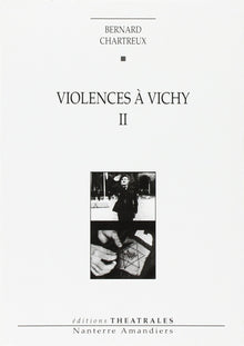 Violences à Vichy II