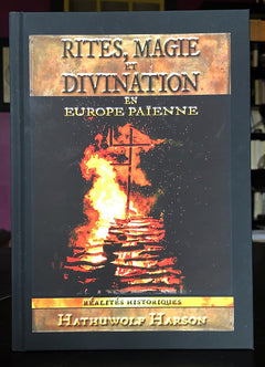 Rites, Magie et Divination en Europe Païenne: Réalités Historiques
