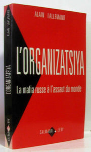 L'organizatsiya: La mafia russe à l'assaut du monde