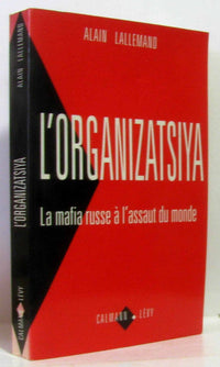 L'organizatsiya: La mafia russe à l'assaut du monde
