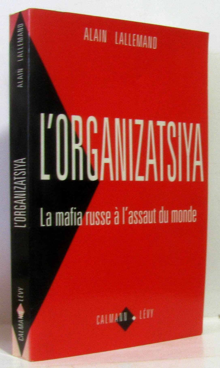 L'organizatsiya: La mafia russe à l'assaut du monde