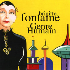 GENRE HUMAIN * BRIGITTE FONTAINE