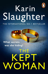 The Kept Woman: A gripping crime thriller from the Sunday Times bestseller (Will Trent, Book 8)