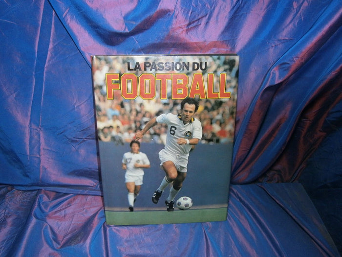 La passion du football