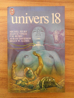Univers 18 - J'ai lu n° 977 - Jeury / Vinge / Busby / Davidson / Aldiss