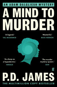 A Mind to Murder: The classic locked-room murder mystery from the 'Queen of English crime' (Guardian)