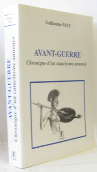 Avant-guerre: Chronique d'un cataclysme annoncé