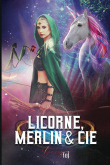 Licorne, Merlin & Cie