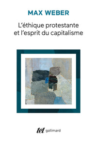 L'éthique protestante et l'esprit du capitalisme