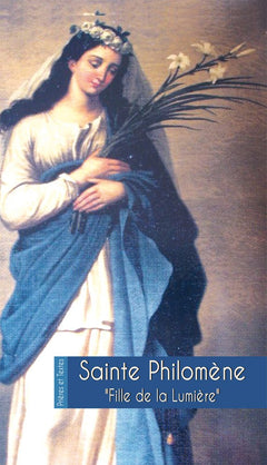 Sainte Philomène, fille de la lumière