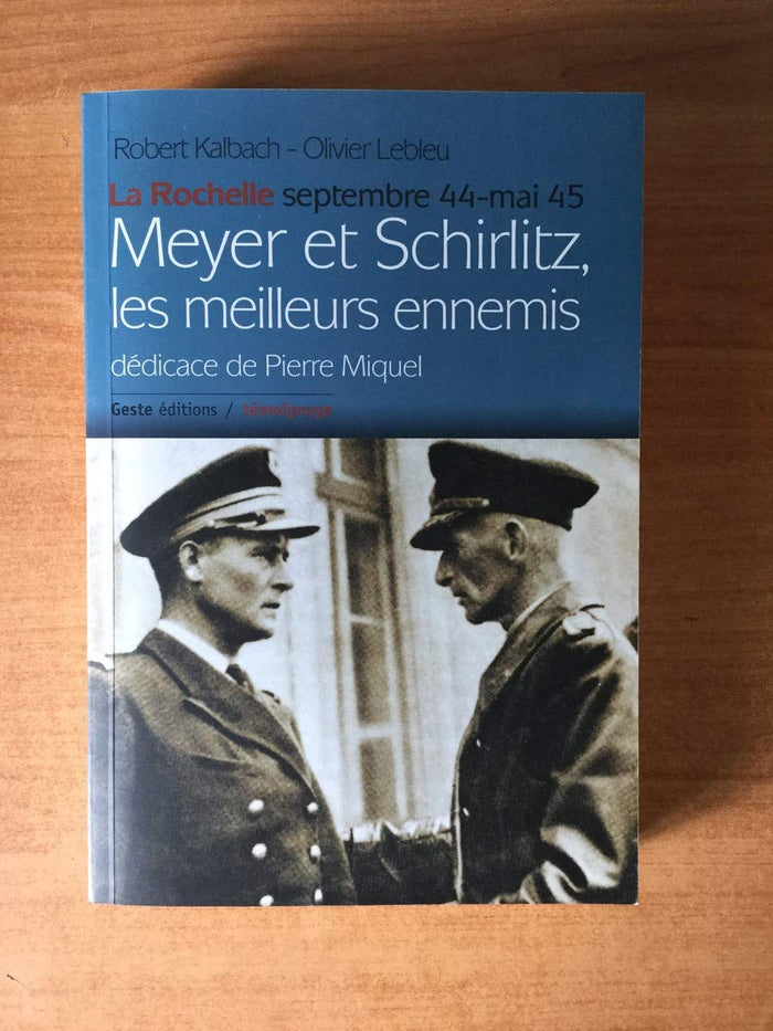 Meyer et Schirlitz, les meilleurs amis : La Rochelle septembre 44-mai 45