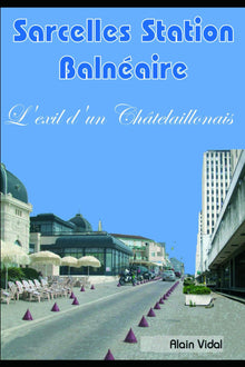 Sarcelles station-balnéaire - L'exil d'un Châtelaillonnais