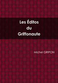 Les éditos du Griffonaute 1er semestre 2015