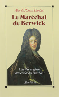 Le maréchal de Berwick