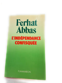 L'indépendance confisquée