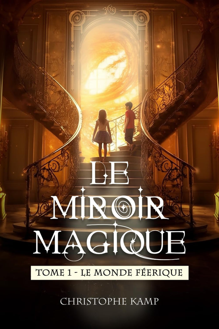 Le Miroir Magique - Le Monde Féerique