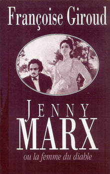 Jenny Marx ou la femme du diable