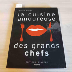 La cuisine amoureuse des grands chefs