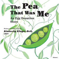 The Pea that was Me: An Egg-Donation Story