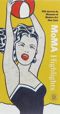 Moma Highlights: 350 oeuvres du Museum of Modern Art New York